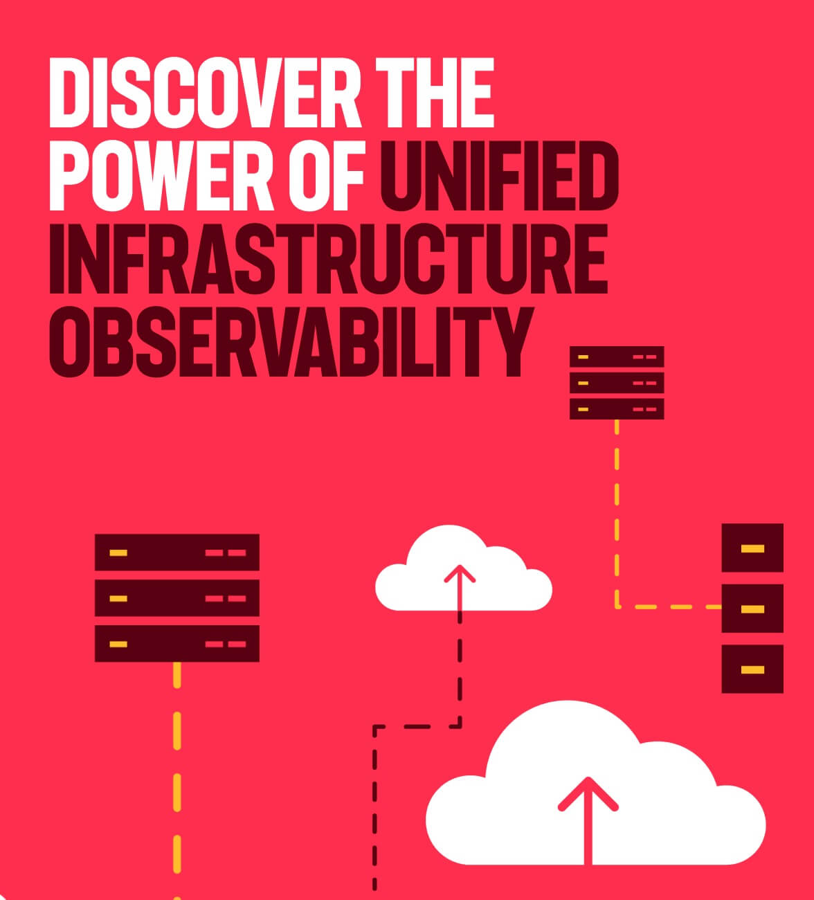 Discover the power of unified infrastructure observability  